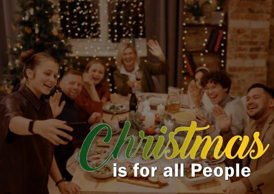 Sunday: 12-11-2022 – Christmas is for all People