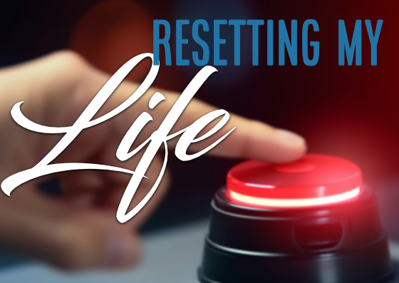 Sunday: 11-5-2023 – Resetting My Life